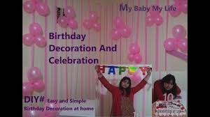 Customized handmade simple & elegant decoration ideas for first birthday celebration at home. Simple Birthday Decoration Ideas At Home For Baby Girl