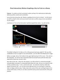 An abbreviated name for the quantity, such as t for time, or t for temperature. Pivot Dry Ice Ramp Acceleration Velocity
