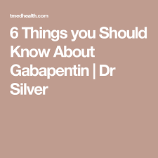 6 Things You Should Know About Gabapentin Health And Wellness Health Care Health