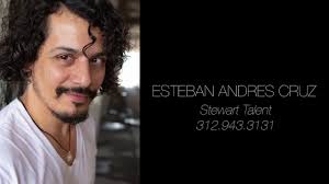 Esteban Andres Cruz REEL Theatrical STEWART TALENT (312) 943-3131