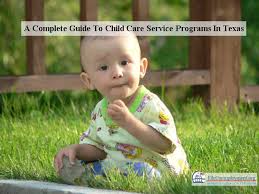 If you qualify for medicaid or chip, we have a large network of doctors and resources to care for your needs. A Complete Guide To Child Care Services In Texas