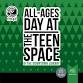 All-Ages Day at the Downtown Teen Space event image