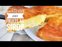 Gateau Au Yaourt Moelleux Aux Fruits Au Sirop Recette Facile Et Rapide En 2020 Gateau Yaourt Moelleux Gateau Yaourt Fruits Au Sirop