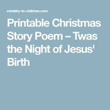 Birth Of Jesus Story With Pictures Printable Printable Christmas Story Poem Twas The Night Of Jesus Birth A Christmas Story Christmas Skits Twas The Night