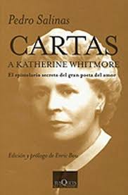 Cartas a Katherine Whitmore (1932-1947) de Pedro Salinas