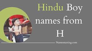 Hindu baby boy names starting with b and its meanings ; Latest 2022 á… Modern H Letter Names For Boy Hindu With Meaning Namesstarting Com