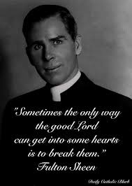 Fulton Sheen Saint Quotes Catholic Fulton Sheen Catholic Quotes