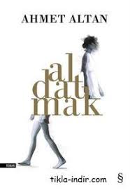 Aldatmak Ahmet Altan Pdf Indir Kitap Kitap Okuma Okuma