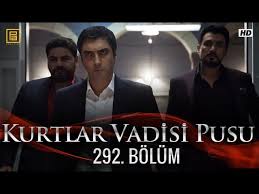 Kurtlar Vadisi Pusu 292 Bolum Youtube