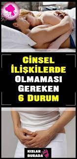 Cinsel Iliskilerde Olmamasi Gereken 6 Durum