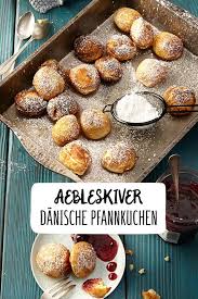 Aebleskiver Danische Pfannkuchen Kugeln Rezept Rezept Danische Pfannkuchen Danische Rezepte Lebensmittel Essen