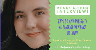 Bonus Author Interview with Debut Author Taylor Ann Wright