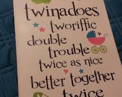 Cute Twin Quotes Quotesgram