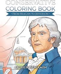 Amazon.com: Conservative Coloring Book: From Reagan to Jefferson:  9781619495449: Benjamin, Arthur: Books