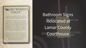 Lamar county tax assessor and collector. Negro Bathroom Signs In The Lamar County Courthouse Have Been Moved Is It Enough