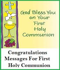Some general suggestions for an award or memento: Congratulation Messages Holy Communion