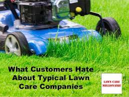 The company works to build a lawn care program that meets all of your lawn care needs. What Customers Hate About Typical Lawn Care Companies