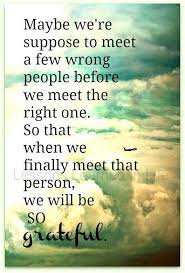 Being Grateful When The Right Person Comes Along Quotes To Live By Love Words Words Quotes