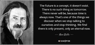Alan Watts Quote Alan Watts Quotes Alan Watts What Is Life About