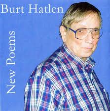 Burt Hatlen New Poems