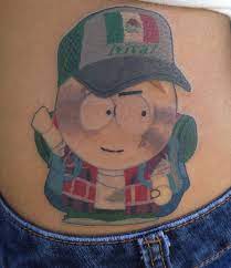 The gang plays border wars or texans vs. Just Came Across This Tatoo While Scrolling Random Ink Master Gallery Viva Mantequilla Southpark