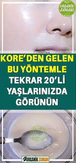 Kore Den Gelen Bu Yontem Sayesinde Tekrar 20 Li Yaslarinizda Gibi Gorunun Healthy Skin Care Beauty Skin Care Natural Skin Care