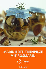 Marinierte Steinpilze Mit Rosmarin Rezept Steinpilze Pilze Und Marinierte Pilze