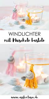 Windlicht Mit Muscheln Mit Bildern Windlichter Basteln Basteln Mit Muscheln Basteln
