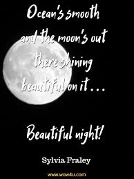 No one knows how it came to be. 25 Moon Quotes Inspirational Words Of Wisdom