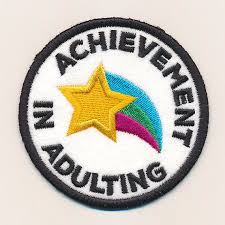 Sew On Patch Merit Badge Achievement In Adulting Embroidery Two Sizes 6 Cm 2 5 In 8 Cm 3 In Embroidered Patches Patch Design Diy Patches