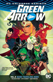 Green Arrow Vol. 5: Hard Travelin' Hero (Rebirth) by Benjamin Percy:  9781401278533 | PenguinRandomHouse.com: Books
