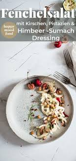 Fenchelsalat Mit Kirschen Pistazien Himbeer Sumach Dressing Rezept Fenchelsalat Lebensmittel Essen Rezepte