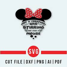 Not A Creature Was Stirring Not Even A Mouse Svg Pin On Svg Vector