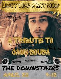 Light Like a Bat Wing: A Tribute to Jack Sousa » Downtown Ithaca