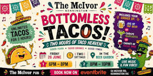 Bottomless Tacos at The McIvor | Beer Garden Fiesta
