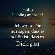 Hallo Lieblingsmensch Und Liebster Danke Gleichfalls Daizo Spruche Weisheiten Spruche Spruche Zitate