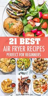Super Easy Air Fryer Recipes For Beginners Air Fryer Recipes Healthy Air Fryer Dinner Recipes Healthy Brunch Recipes