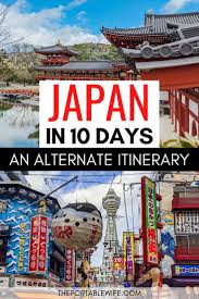 Alternative 10 Day Japan Itinerary Highlights And Hidden Gems In 2020 Japan Travel Destinations Japan Itinerary Japan Travel