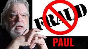 IS PAUL A FRAUD?