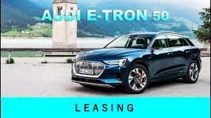 There are many other leasing options available depending on exactly what features you. Audi E Tron 50 Quattro 2020 Unterhalt Leasing Youtube