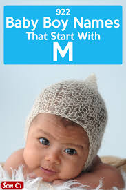 Baby Boy Names That Start With M Cool Baby Boy Names Cute Baby Boy Names Boy Names