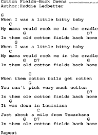 D7 let him sing me back home. Country Music Cotton Fields Buck Owens Lyrics And Chords Country Music Songs Lyrics And Chords Music Chords