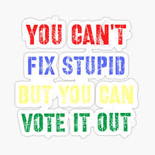 No title as the meme caption. You Cant Fix Stupid Stickers Redbubble