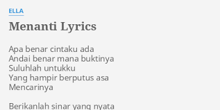 Lirik lagu gemilang ela mp3 terpopuler full download lagu gemilang ela mp3 secara gratis di gemilang ela. Menanti Lyrics By Ella Apa Benar Cintaku Ada