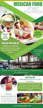 Mexican Restaurants Near Me With A Relaxed And Informal Fine Dining At Https Tortillarepu Mexican Restaurants Near Me Mexican Food Recipes Mexican Restaurant