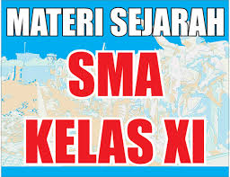 Materi sejarah indonesia kelas xii semester 2. Materi Pelajaran Sejarah Sma Kelas Xi Semester 1 2