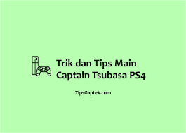 Tsubasa adalah anak sd yang baru saja pindah dari kota lain ke nankatsu. Tips Dan Trik Cara Bermain Captain Tsubasa Rise Of New Champions