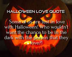 Halloween 2015 Love Quotes Wishes And Greetings For Him Her Happy Halloween Quotes Halloween Quotes Halloween Quotes Funny
