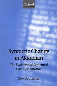 Quantifying information structure change in english (by komen, erwin subjects and objects in germanic and romance (by faarlund, jan terje); Syntactic Change In Akkadian Hardcover Guy Deutscher Oxford University Press