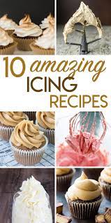 10 Amazing Icing And Frosting Recipes Frosting Recipes Best Frosting Recipe Frosting Recipes Easy